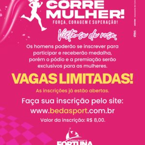 1ª Edição CORRE, MULHER